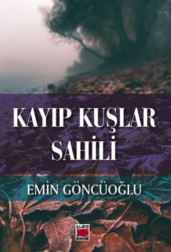 Kayıp Kuşlar Sahili %22 indirimli Emin Göncüoğlu