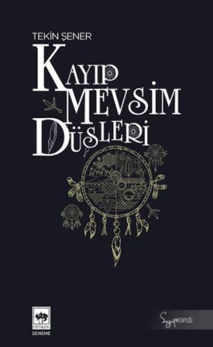 Kayıp Mevsim Düşleri %19 indirimli Tekin Şener