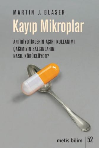 Kayıp Mikroplar %10 indirimli Martin J. Blaser