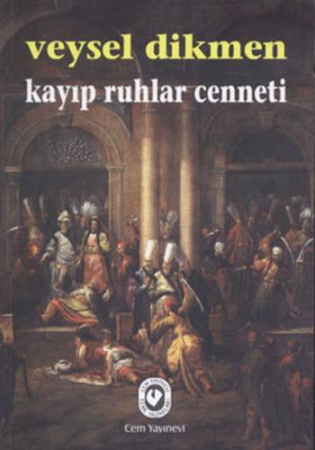 Kayıp Ruhlar Cenneti Veysel Dikmen