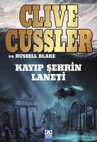 Kayıp Şehrin Laneti Clive Cussler - Russell Blake