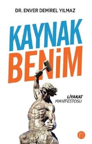 Kaynak Benim - Liyakat Manifestosu Enver Demirel Yılmaz