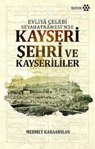 Kayseri Şehri ve Kayserililer %14 indirimli Mehmet Karaarslan