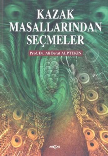 Kazak Masallarından Seçmeler %15 indirimli Ali Berat Alptekin