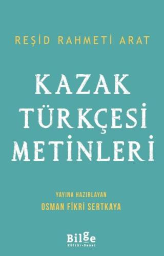 Kazak Türkçesi Metinleri %14 indirimli Reşid Rahmeti Arat