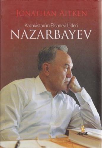 Kazakistan'ın Efsanevi Lideri Nazarbayev %20 indirimli Jonathan Aitken