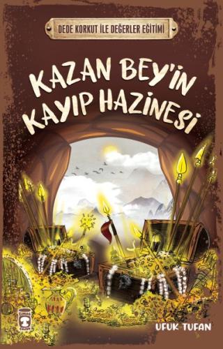 Kazan Bey’in Kayıp Hazinesi - Dede Korkut İle Değerler Eğitimi %15 ind