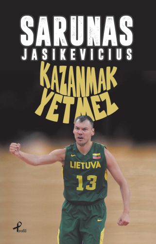 Kazanmak Yetmez Sarunas Jasikevicius