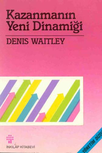 Kazanmanın Yeni Dinamiği %15 indirimli Denis Waitley