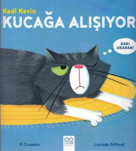 Kedi Kevin - Kucağa Alışıyor %14 indirimli P. Crumble