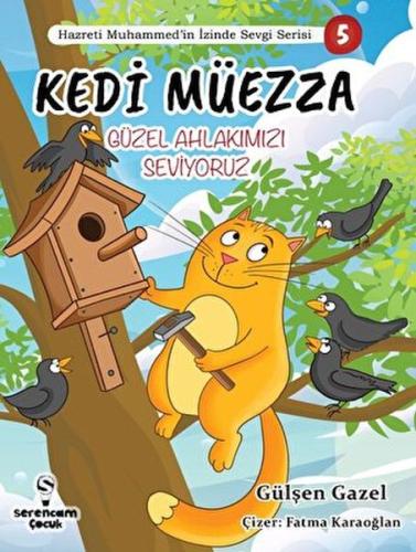 Kedi Müezza Güzel Ahlakımızı Hazreti Muhammed’in İzinde Sevgi Serisi 3