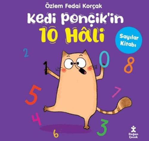 Kedi Ponçik'in 10 Hali - Sayılar Kitabı Özlem Fedai Korçak