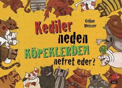 Kediler Neden Köpeklerden Nefret Eder? %14 indirimli Celine Meisser