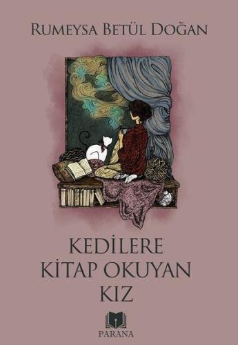 Kedilere Kitap Okuyan Kız %20 indirimli Rumeysa Betül Doğan