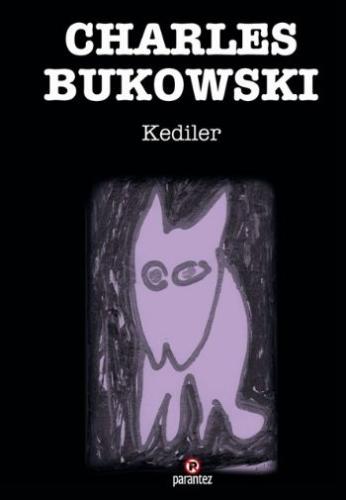 Kediler Charles Bukowski