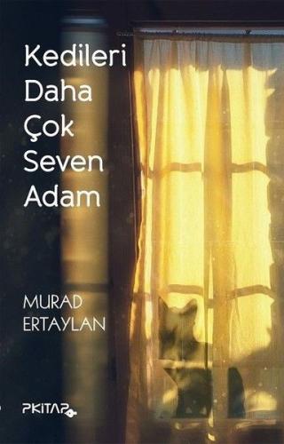 Kedileri Daha Çok Seven Adam Murad Ertaylan