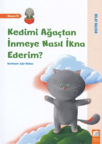 Kedimi Ağaçtan İnmeye Nasıl İkna Ederim? %10 indirimli Nilay Dalyan