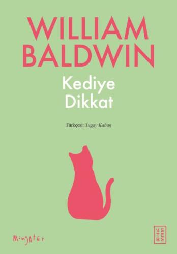 Kediye Dikkat %17 indirimli William Baldwin