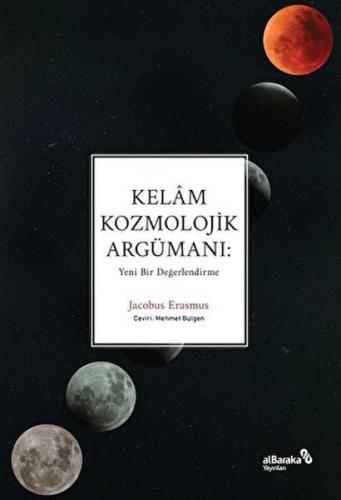 Kelâm Kozmolojik Argümanı: Yeni Bir Değerlendirme %17 indirimli Jacobu