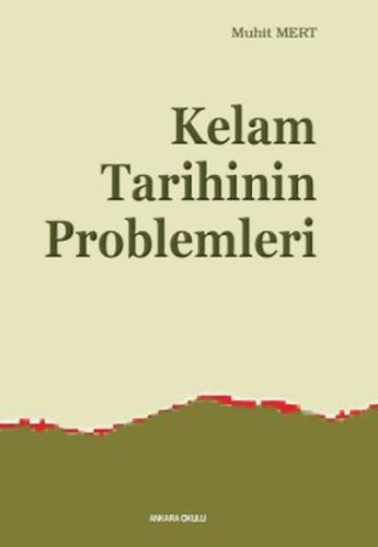 Kelam Tarihinin Problemleri %20 indirimli Muhit Mert