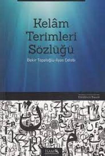 Kelam Terimleri Sözlüğü %12 indirimli Prof. Dr. İlyas Çelebi