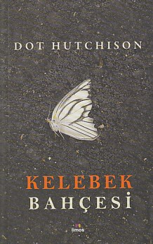 Kelebek Bahçesi Dot Hutchison