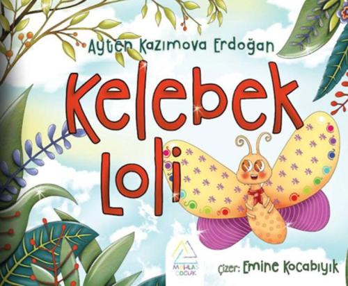 Kelebek Loli %23 indirimli Ayten Kazımova Erdoğan