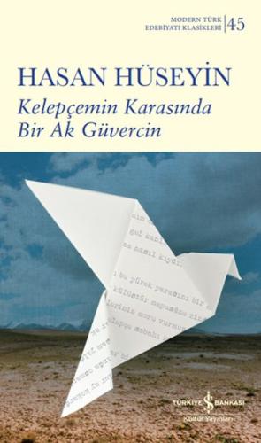 Kelepçemin Karasında Bir Ak Güvercin (Ciltli) %31 indirimli Hasan Hüse