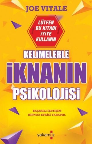 Kelimelerle İknanın Psikolojisi Joe Vitale