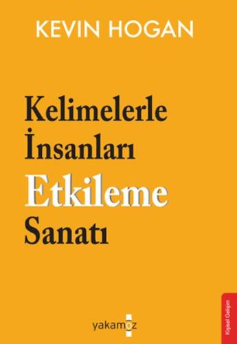 Kelimelerle İnsanları Etkileme Sanatı %23 indirimli Kevin Hogan