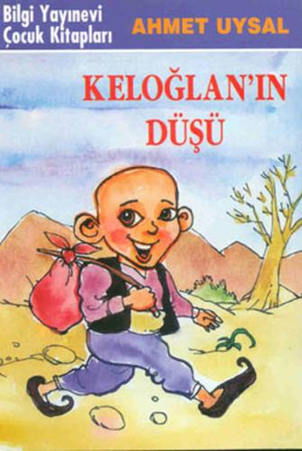 Keloğlan’ın Düşü Ahmet Uysal