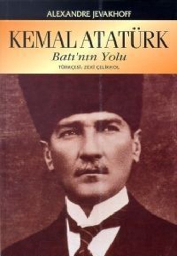 Kemal Atatürk Batının Yolu %15 indirimli Alexander Jevakhoff