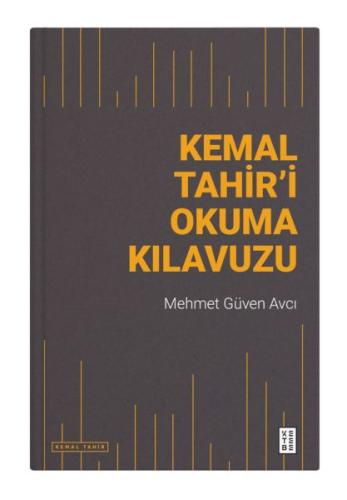 Kemal Tahir’i Okuma Kılavuzu %25 indirimli Mehmet Güven Avcı