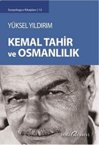 Kemal Tahir ve Osmanlılık %13 indirimli Yüksel Yıldırım