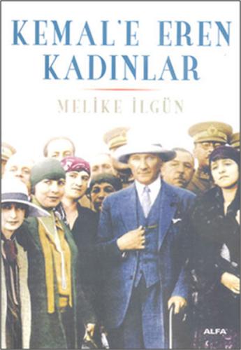 Kemal'e Eren Kadınlar Melike İlgün