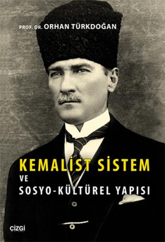 Kemalist Sistem ve Sosyo-Kültürel Yapısı %23 indirimli Orhan Türkdoğan