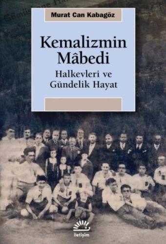 Kemalizmin Mâbedi Murat Can Kabagöz