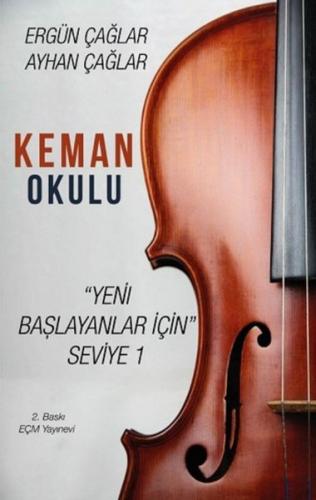 Keman Okulu - Yeni Başlayanlar İçin Seviye 1 Ergün Çağlar