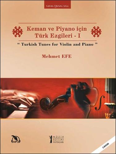 Keman ve Piyano İçin Türk Ezgileri Mehmet Efe