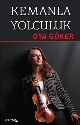 Kemanla Yolculuk Oya Göker