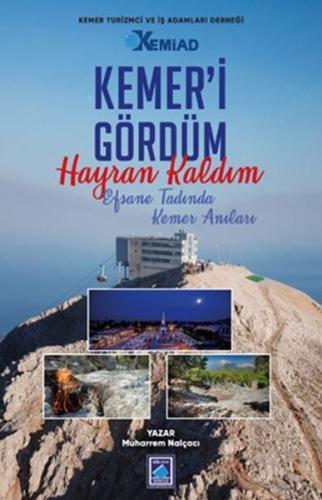 Kemer’i Gördüm Hayran Kaldım - Efsane Tadında Kemer Anıları Muharrem N