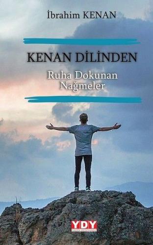 Kenan Dilinden Ruha Dokunan Nağmeler İbrahim Kenan