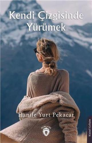 Kendi Çizgisinde Yürümek %25 indirimli Hanife Yurt Pekacar