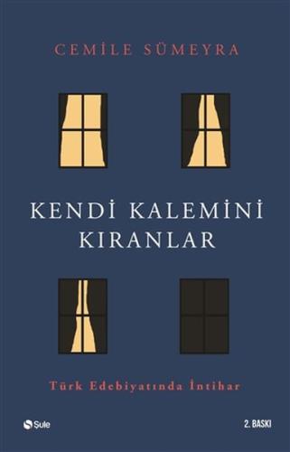 Kendi Kalemini Kıranlar - Türk Edebiyatında İntihar %17 indirimli Cemi