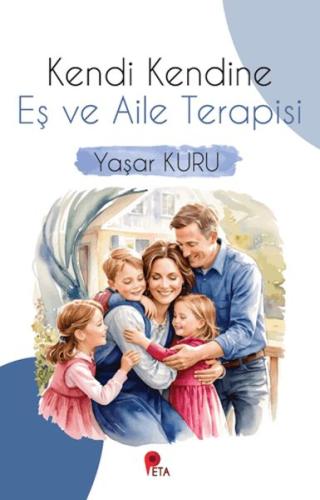 Kendi Kendine Eş ve Aile Terapisi Yaşar Kuru