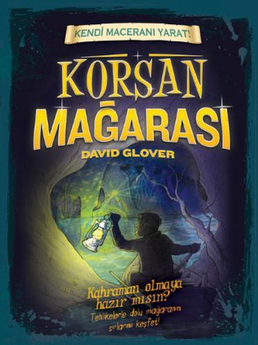 Kendi Maceranı Yarat! - Korsan Mağarası David Glover