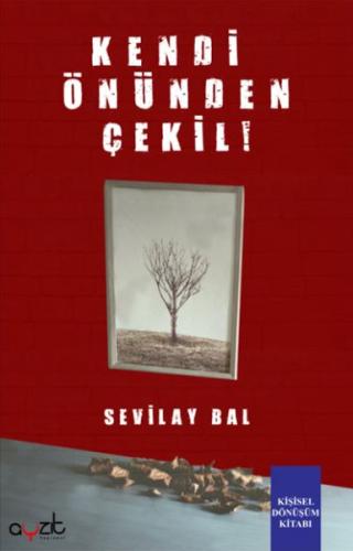 Kendi Önünden Çekil Sevilay Bal