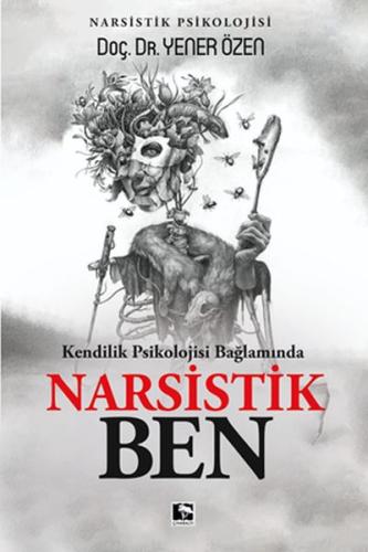 Kendilik Psikolojisi Bağlamında Narsistik Ben %25 indirimli Yener Özen