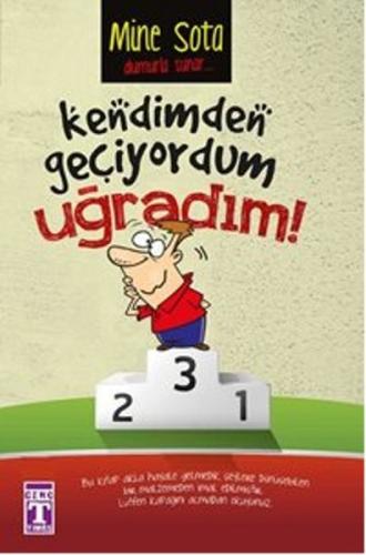 Kendimden Geçiyordum Uğradım! Mine Sota