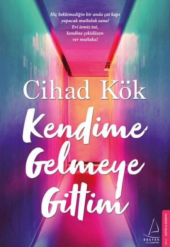 Kendime Gelmeye Gittim Cihad Kök